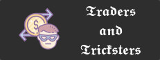 Traders and Tricksters