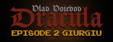 Vlad Voievod Dracula: Episode 2