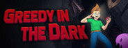 Greedy in the Dark