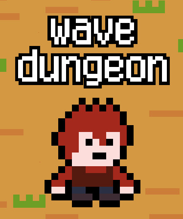 Wave Dungeon