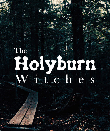 The Holyburn Witches