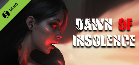 Dawn Of Insolence Demo