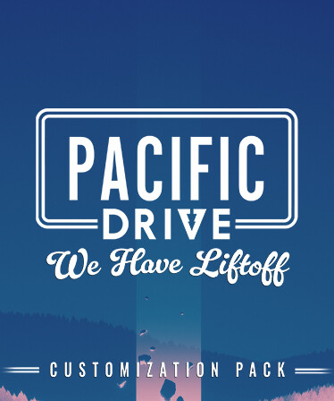 Pacific Drive: We Have Liftoff Customization Pack