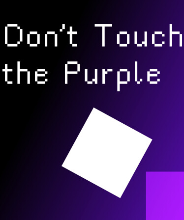 Don't Touch the Purple