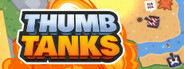 Thumb Tanks Playtest