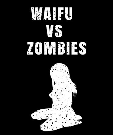 Waifu vs Zombies