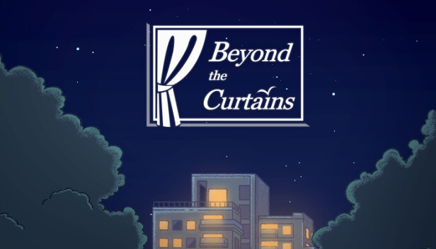 Capsule image of "Beyond the Curtains" which used RoboStreamer for Steam Broadcasting