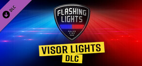 Flashing Lights: Visor Lights DLC (Polizei, Feuerwehr, Rettungsdienst)