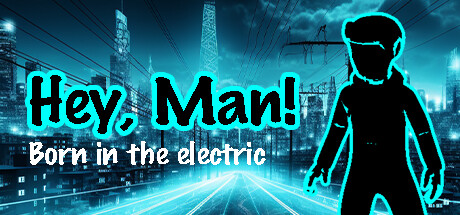 HeyMan - born in the electric