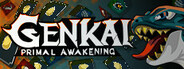 Genkai: Primal Awakening