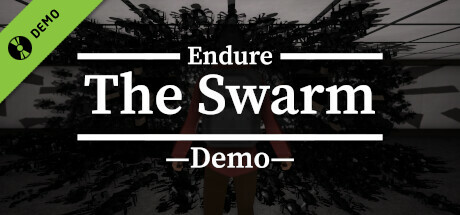 Endure The Swarm Demo