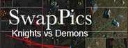 SwapPics: Knights vs Demons
