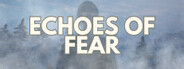 Echoes of Fear