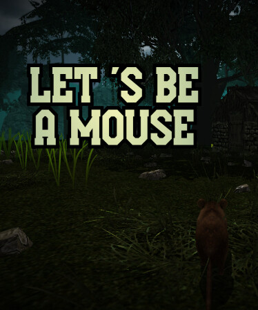 Let 's be a Mouse