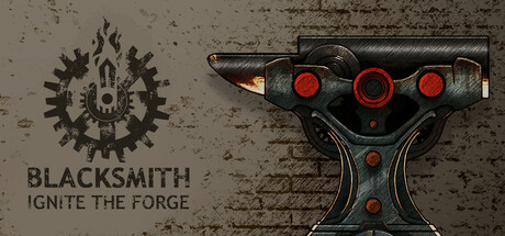 铁匠：点燃锻炉/Blacksmith: Ignite the Forge