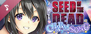 Seed of the Dead: Charm Song Vocal Album