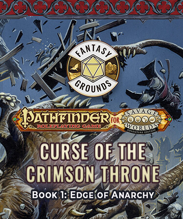 Fantasy Grounds - Pathfinder(R) for Savage Worlds: Curse of the Crimson Throne - Book 1: Edge of Anarchy