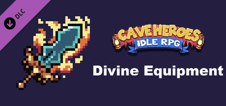 Cave Heroes - Divine Equipment banner image