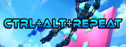 CTRL+ALT+REPEAT
