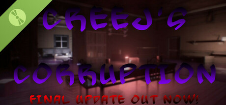 Creej's Corruption Demo