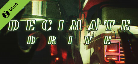 Decimate Drive Demo banner