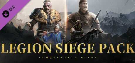 Conqueror's Blade - Legion Siege Pack banner image