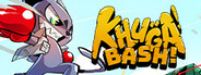 Khuga Bash!