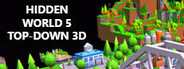 Hidden World 5 Top-Down 3D
