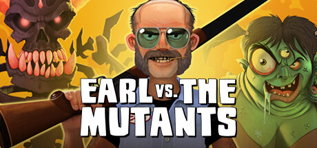 Earl vs. the Mutants Playtest