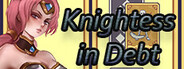 Knightess in Debt