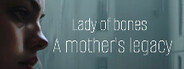Lady of bones, a mother's legacy