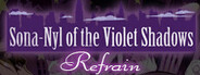 Sona-Nyl of the Violet Shadows Refrain