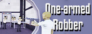 One-armed robber Playtest