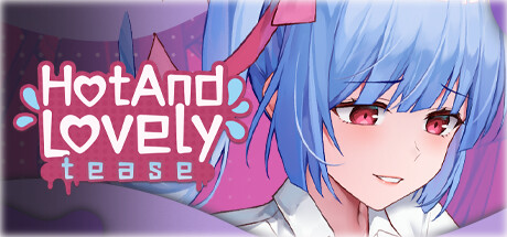 Hot And Lovely : Tease banner image