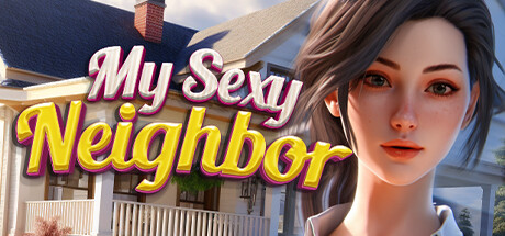 My Sexy Neighbor 🔞