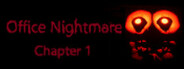 Office Nightmare Chapter 1&2