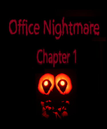 Office Nightmare Chapter 1&2