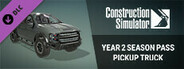 Construction Simulator - Year 2 Season Pass Pickup Truck
