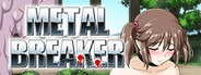 METAL BREAKER