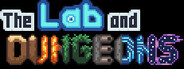The Lab and Dungeons