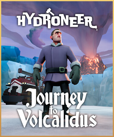 Hydroneer: Journey to Volcalidus