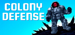 Colony Defense - Tower Defense