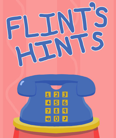 Flint's Hints