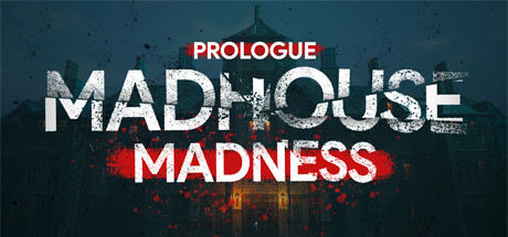 Madhouse Madness Prologue Cover Image