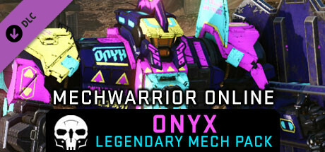 MechWarrior Online™ - Onyx Legendary Mech Pack