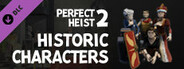 Perfect Heist 2 - Historic Characters DLC