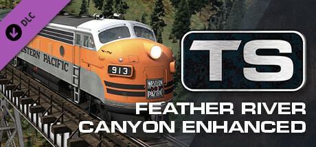 Train Simulator: Feather River Canyon Enhanced: Oroville - Portola