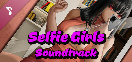 Selfie Girls Soundtrack