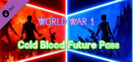 World War 1 - Cold Blood Future Pass banner image