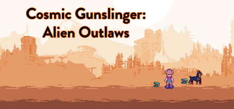 Cosmic Gunslinger: Alien Outlaws Cover Image